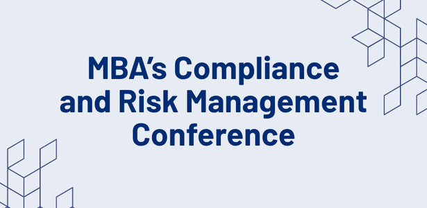 MBA’s Compliance and Risk Management Conference